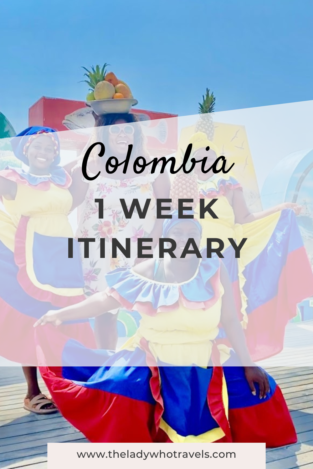 A Complete Guide 1 Week Itinerary Colombia 2024 The Lady Who Travels